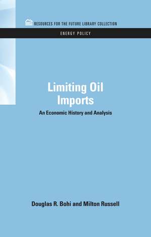 Limiting Oil Imports: An Economic History and Analysis de Douglas R. Bohi