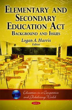 Elementary & Secondary Education Act de Logan A. Harris