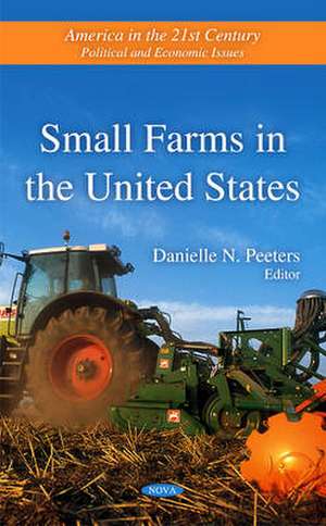 Small Farms in the United States de Danielle N. Peeters