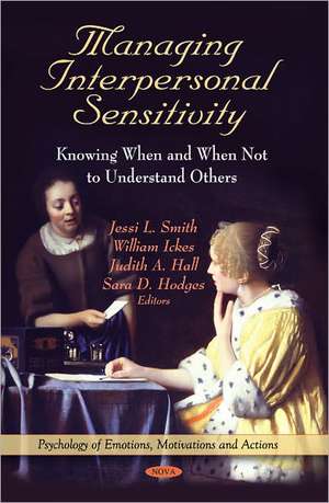 Managing Interpersonal Sensitivity de Jessi L. Smith