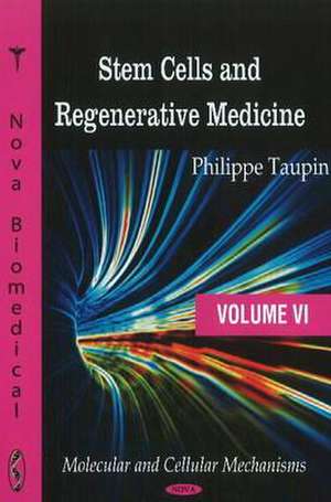 Stem Cells & Regenerative Medicine de Philippe Taupin