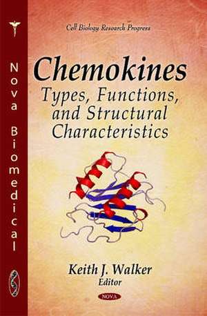 Chemokines de Keith J. Walker