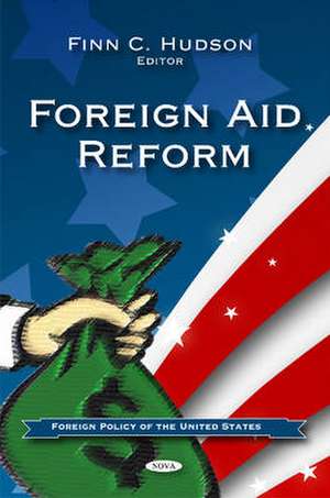 Foreign Aid Reform de Finn C. Hudson