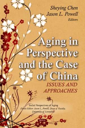 Aging in Perspective & the Case of China de SHEYING CHEN