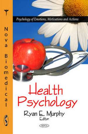 Health Psychology de Ryan E. Murphy