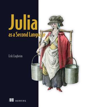 Julia as a Second Language de Erik Engheim