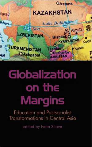 Globalization on the Margins de Iveta Silova