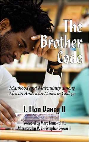 The Brother Code de T. Elon Dancy