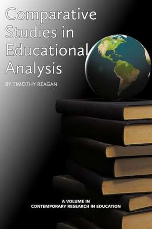 Comparative Studies in Educational Policy Analysis de Timothy G. Reagan