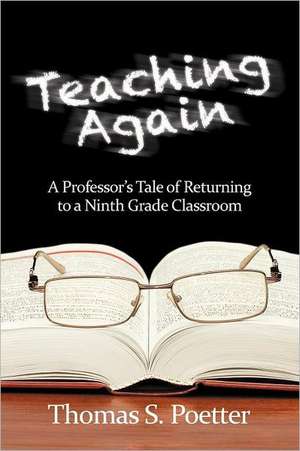 Teaching Again de Thomas S. Poetter