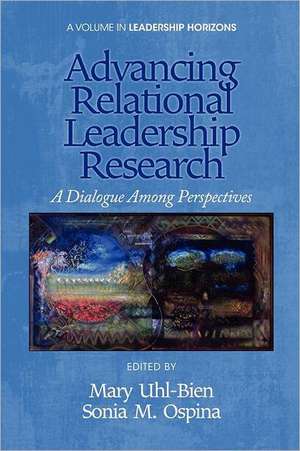 Advancing Relational Leadership Research de Sonia M. Ospina