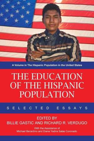 The Education of the Hispanic Population de Billie Gastic