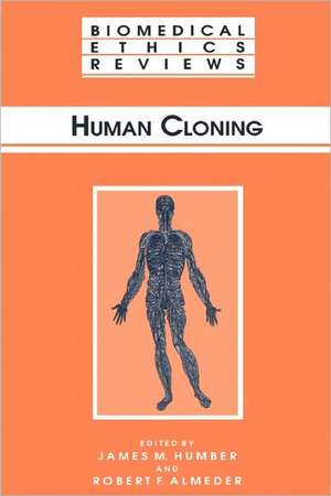 Human Cloning de James M. Humber