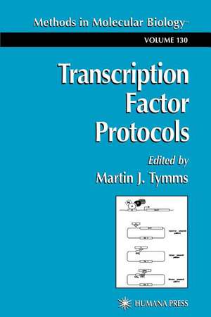 Transcription Factor Protocols de Martin J. Tymms