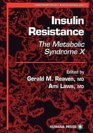 Insulin Resistance: The Metabolic Syndrome X de Gerald M. Reaven