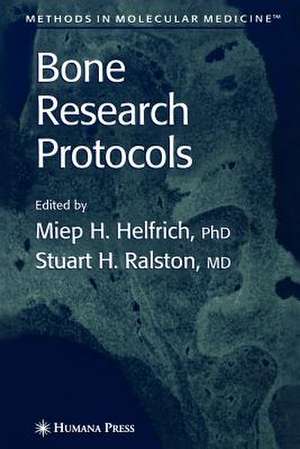 Bone Research Protocols de Miep H. Helfrich