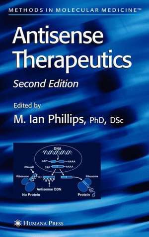 Antisense Therapeutics de M. Ian Phillips