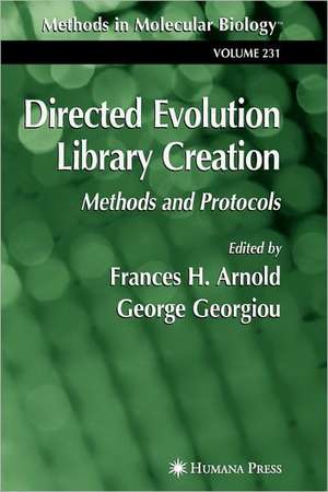 Directed Evolution Library Creation: Methods and Protocols de Frances H. Arnold