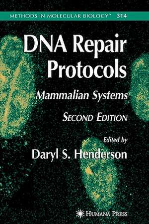 DNA Repair Protocols de Daryl S Henderson