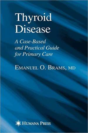 Thyroid Disease de Emanuel O Brams
