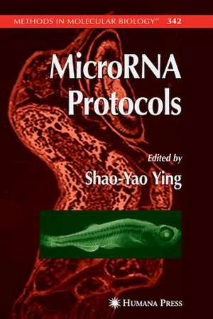 MicroRNA Protocols de Shao-Yao Ying