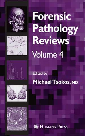 Forensic Pathology Reviews Vol 4 de Michael Tsokos