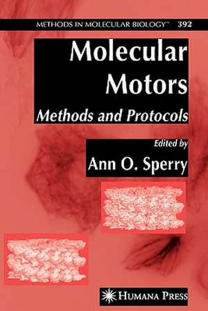Molecular Motors: Methods and Protocols de Ann O. Sperry