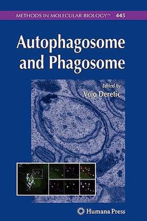 Autophagosome and Phagosome de Vojo Deretic