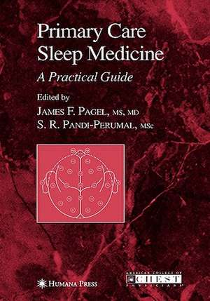 Primary Care Sleep Medicine: A Practical Guide de J. F. Pagel