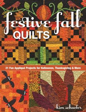 Festive Fall Quilts de Kim Schaefer