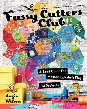 Fussy Cutters Club de Angie Wilson