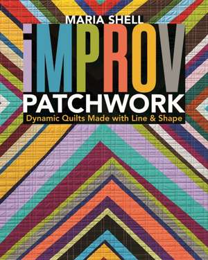 Improv Patchwork de Maria Shell