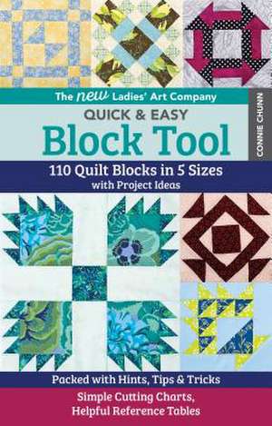 The New Ladies' Art Company Quick & Easy Block Tool de Connie Chun