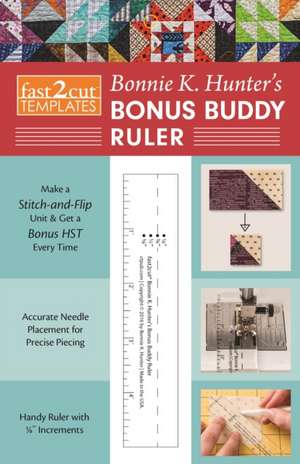 BONUS BUDDY RULER de Bonnie K. Hunter