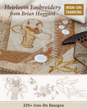 Heirloom Embroidery from Brian Haggard de Brian Haggard