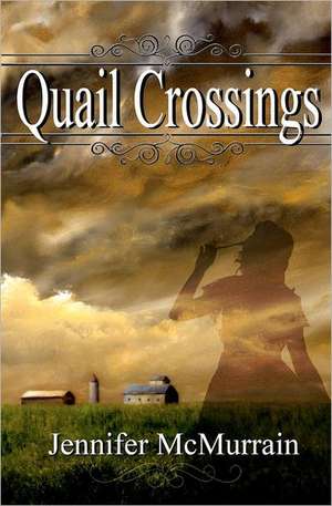 Quail Crossings: Vol. 2 - To the Ending of the World de Jennifer McMurrain