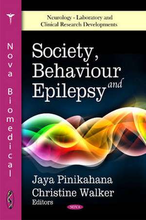 Society, Behaviour & Epilepsy de Jaya Pinikahana