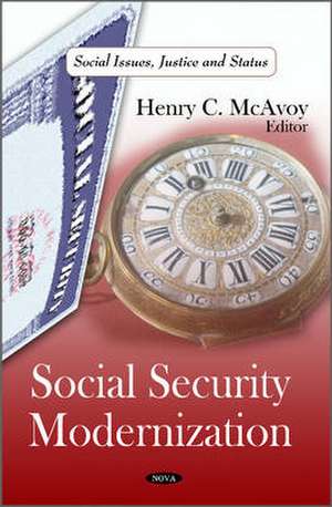 Social Security Modernization de Henry C. McAvoy