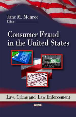 Consumer Fraud in the United States de Jane M. Monroe