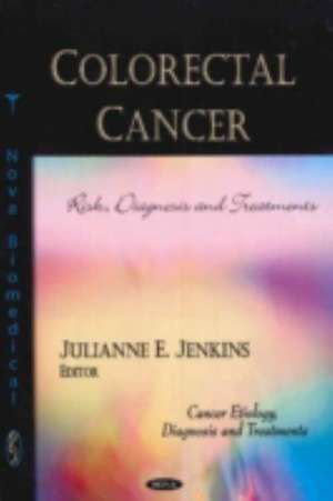 Colorectal Cancer de Julianne E. Jenkins