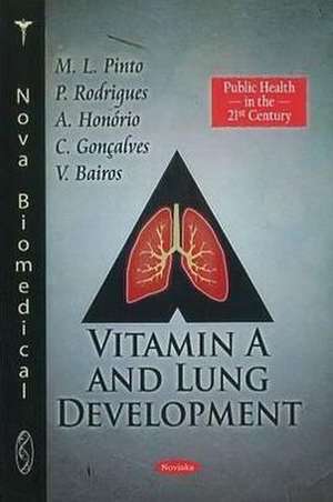 Vitamin A & Lung Development de M L Pinto