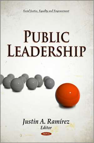 Public Leadership de Justin A. Ramirez