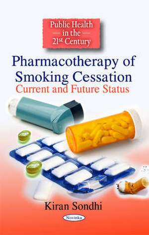 Pharmacotherapy of Smoking Cessation de Kiran Sondhi