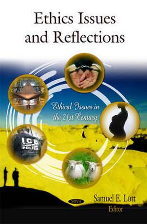 Ethics Issues & Reflections de Samuel E. Lott