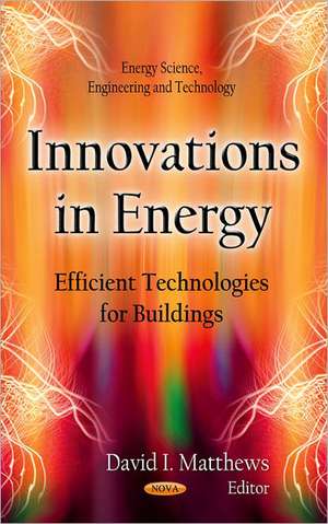 Innovations in Energy de David I. Matthews