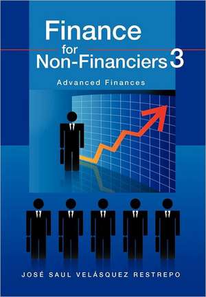 Finance for Non-Financiers 3 de Vel Squez Restrepo, Jos Saul