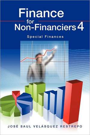 Finance for Non-Financiers 4 de Restrepo, Jose Saul Velasquez