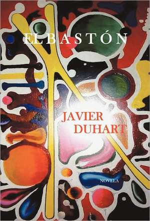 El Baston de Javier Duhart