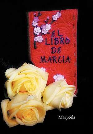 El Libro de Marcia de Marycela