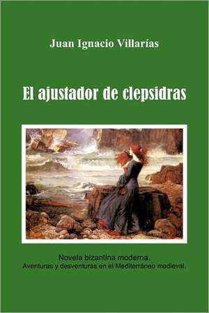 El Ajustador de Clepsidras de Juan Ignacio Villar as